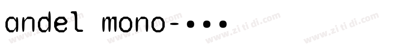 andel mono字体转换